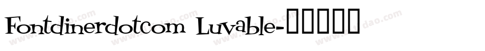 Fontdinerdotcom Luvable字体转换